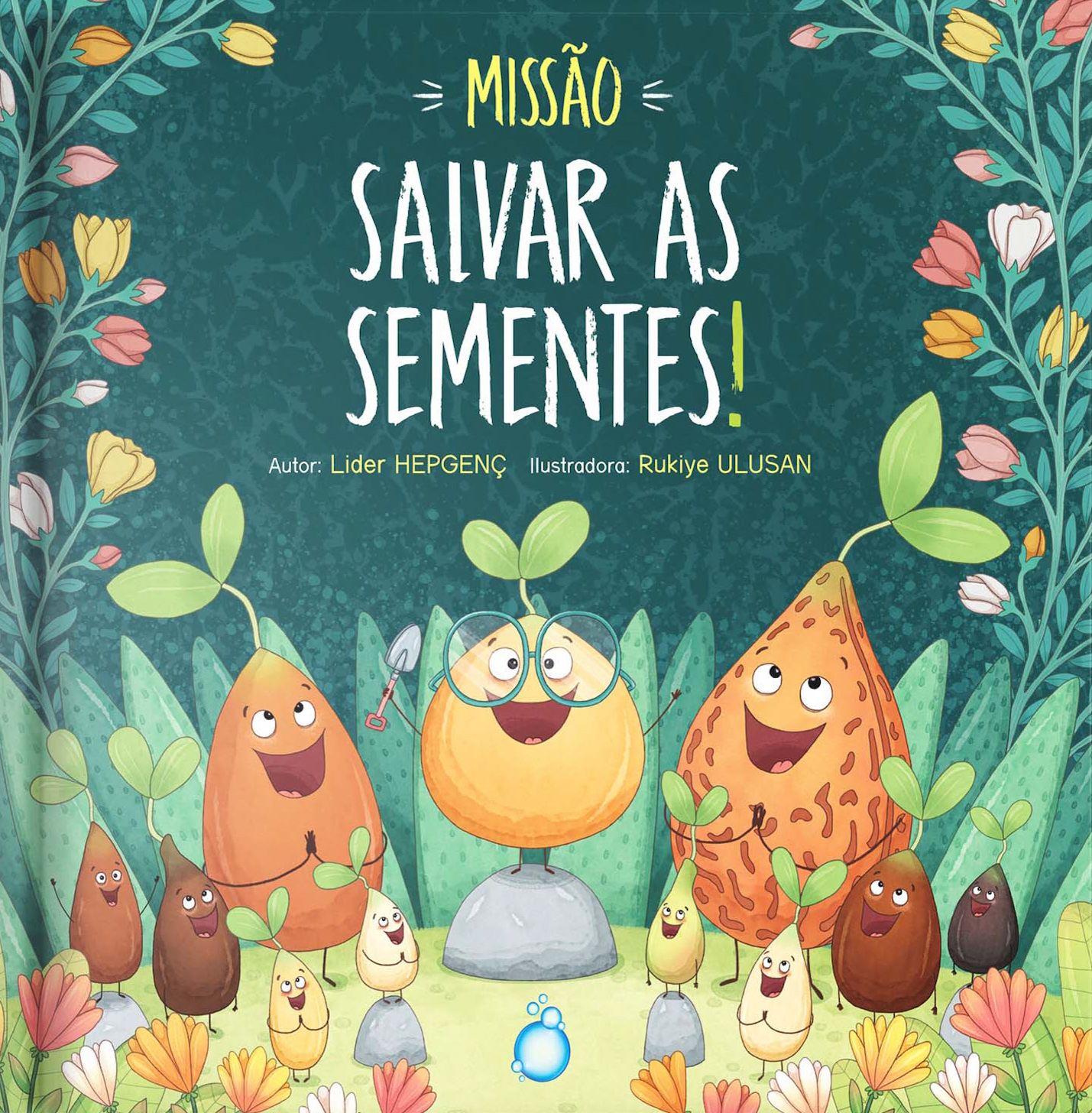Capa do livro Missão: salvar as sementes!